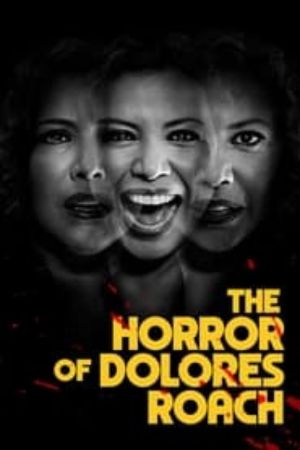 Download The Horror Of Dolores Roach (Season 1) Dual Audio {Hindi-English} 480p | 720p | 1080p