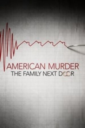 Download American Murder: The Family Next Door (2020) {English With Subtitles} 480p | 720p