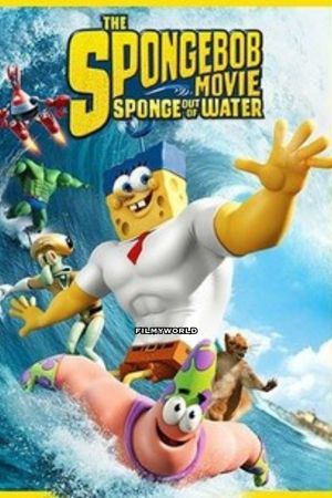 Download The SpongeBob Movie: Sponge Out of Water (2015) Dual Audio {Hindi-English} 480p | 720p | 1080p