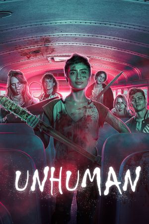 Download Unhuman (2022) Movie AMZN WebRip Dual Audio Hindi Eng 480p | 720p | 1080p