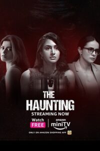 Download The Haunting (2023) Hindi AMZN MiniTV Short Movie WEB-DL 480p | 720p | 1080p