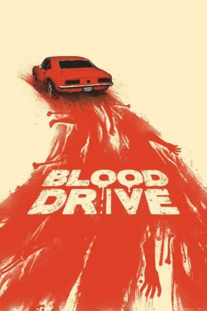 Download Blood Drive (2017) Season 1 Complete [Hindi Dubbed ORG] WEB Series 480p | 720p WEB-DL