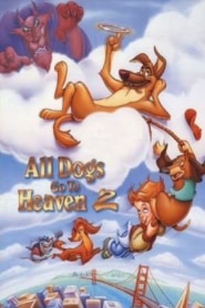 Download All Dogs Go to Heaven II (1996) {English With Subtitles} 480p | 720p