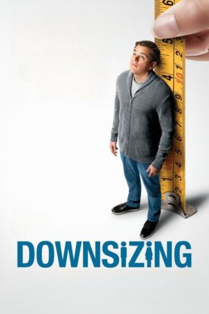 Download Downsizing (2017) Dual Audio [Hindi + English] BluRay 480p | 720p | 1080p