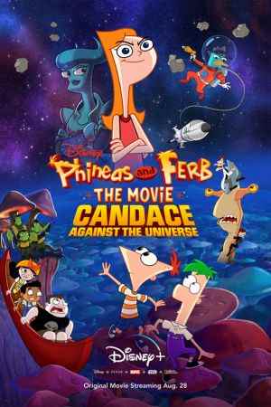 Download Phineas and Ferb The Movie: Candace Against the Universe (2020) English 480p | 720p