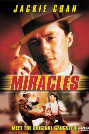 Download Miracles: The Canton Godfather (1989) BluRay REMASTERED Dual Audio {Hindi-Chinese} 480p | 720p | 1080p