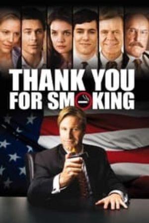 Download Thank You for Smoking (2005) {English With Subtitles} BluRay 480p | 720p | 1080p