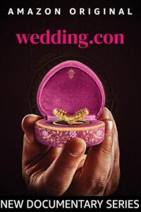 Download Wedding con (Season 1) Hindi ORG. DD5.1 Amazon 480p | 720p | 1080p WEB-DL