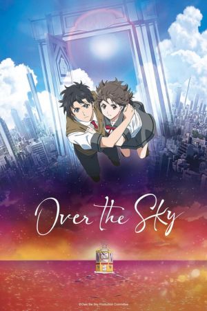 Download Over the Sky – Kimi wa kanata (2020) Animated Hindi Dubbed Full Movie HDRip 480p | 720p