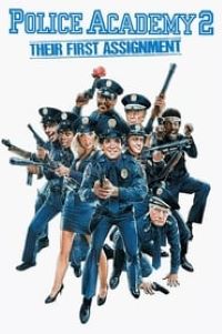 Download Police Academy 2: Their First Assignment (1985) {English With Subtitles} 480p | 720p