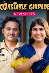 Download Constable Girpade (2023) Season 1 Complete [AMZN MiniTV ] Hindi WEB Series 480p | 720p | 1080p WEB-DL