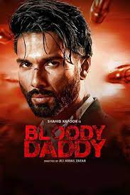 Download Bloody Daddy (2023) Hindi Full Movie WEB-DL 480p | 720p | 1080p