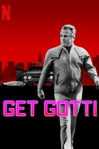 Download Get Gotti – Season 1 (2023) Complete Netflix Original Dual Audio {Hindi-English} Series  720p WEB-DL