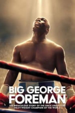 Download Big George Foreman (2023) Dual Audio {Hindi-English} BluRay 480p | 720p | 1080p