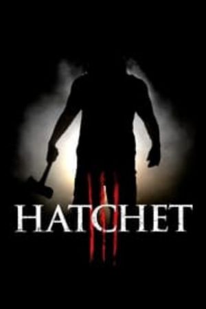 Download Hatchet III (2013) {English With Subtitles} 480p | 720p